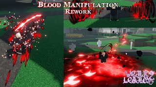 Blood Manipulation Rework  Weak Legacy 2 [upl. by Swaine980]