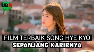 6 FILM TERBAIK SONG HYE KYO  WAJIB NONTON [upl. by Edwards]