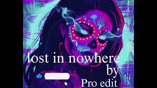 lost in nowhere  instrumental song ftPro edit song instumentalmusic [upl. by Ulu]