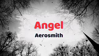 Aerosmith  Angel Lyrics [upl. by Neilla328]