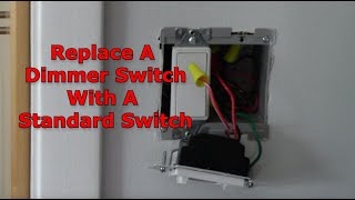 How To Replace A Dimmer Switch With A Standard Switch [upl. by Rives27]