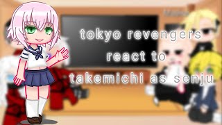 tokyo revengers react to takemichi as senju [upl. by Wordoow]