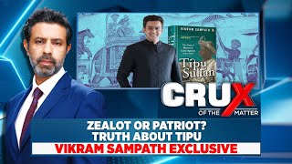 Zealot Or Patriot Truth About Tipu Sultan  Vikram Sampath Exclusive  Crux Of The Matter  News18 [upl. by Skill]