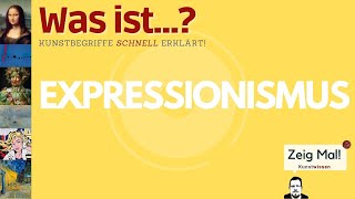 Was ist… Expressionismus [upl. by Achilles]