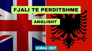 Anglisht I Fjali te perditshme I Anglisht shqip perkthim I video 367 [upl. by Hulbig968]