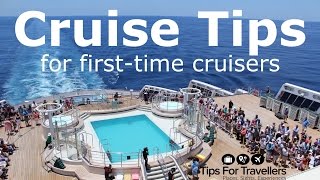 Four Essential Cruise Tips for First Time Cruisers [upl. by Dixon849]