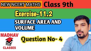 Surface area and volume  surface area and volume class 9th  Exercise 112 question 4 [upl. by Deedahs]