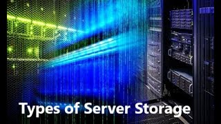 Types of Server Storage [upl. by Alauqahs]