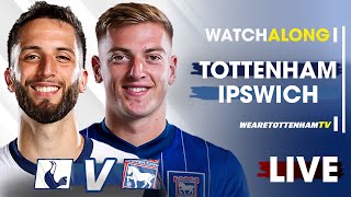 Tottenham Vs Ipswich • Premier League barnabyslater LIVE WATCH ALONG [upl. by Treblihp]