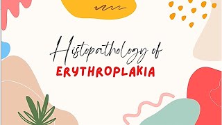 FUN WITH HISTOPATHOLOGY 10 ERYTHROPLAKIA [upl. by Aihsiyt]