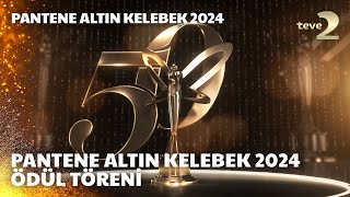 Pantene Altın Kelebek Ödül Töreni 2024 [upl. by Augusto]