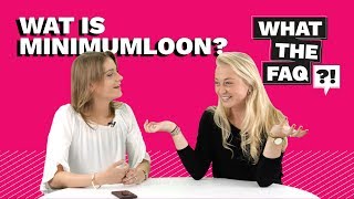 Wat is minimumloon  What the FAQ 1 [upl. by Melamie]