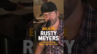 Rusty Meyers Believe coverBrooks and Dunn Pt 2 [upl. by Hasila610]