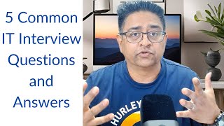 5 Common IT Interview Questions and Answer  Tips from an IT Manager  IT Edge with Asim [upl. by Ardnued]