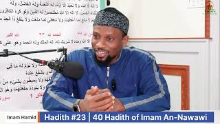 Hadith 23  Part 2  40 Hadith of Imam AnNawawi IMAM HAMID  Masjid Adam  11102024 [upl. by Ban]