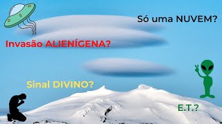 A Incrível Nuvem Lenticular [upl. by Llesig429]