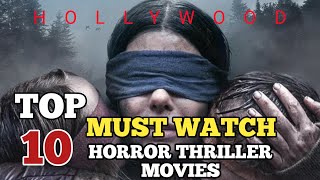 TOP 10 MUST WATCH HORRORTHRILLER MOVIES IN HOLLYWOOD [upl. by Croteau]