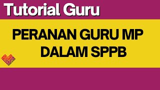 TUTORIAL PERANAN GURU MATAPELAJARAN DALAM SPPB sppb idme pbd uasa [upl. by Lorene741]