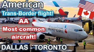 AMERICAN AIRLINES TRANSBORDER FLIGHT  DALLAS  TORONTO  Main Cabin Extra  Boeing 737800 [upl. by Ardnaskela341]