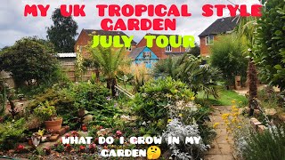 JULY tour of my UK Tropical STYLE Garden 🌴 new plants and projects 😎🌴 [upl. by Ycul534]