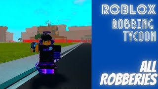 Robbing Tycoon All Robberies Main Game  January 2021 [upl. by Nivets199]