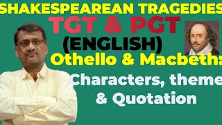 SHAKESPEAREAN TRAGEDIES  Othello amp Macbeth Characters theme amp Quotation rcagrahariclasses6690 [upl. by Atenek]