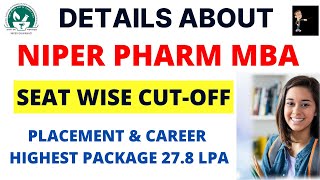 Pharma MBA From NIPER 2023  Total Seats Cutoff Career amp Highest Package  MBA Pharm NIPER [upl. by Slotnick889]