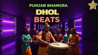 Bhangra Party  Punjabi Dhol Beats for Dance [upl. by Gascony]