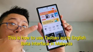 This is how to use Taobao apps English Beta Interface in Malaysia [upl. by Patty]