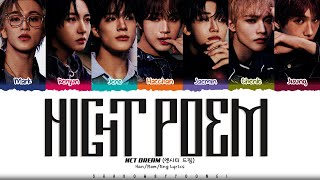 NCT DREAM Night Poem Lyrics 엔시티 드림 밤 가사 Color Coded HanRomEng  ShadowByYoongi [upl. by Lordan]