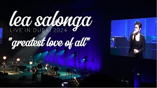 LEA SALONGA LIVE IN DUBAI 2024  quotGREATEST LOVE OF ALLquot [upl. by Adnuhsor296]