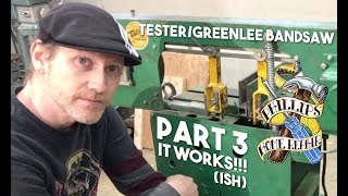 TesterGreenlee Horizontal Bandsaw Part 3  Its Alive [upl. by Alyl]