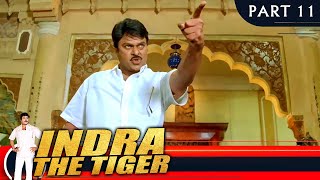 Indra The Tiger इंद्रा द टाइगर  PART 11  Hindi Dubbed Movie  Chiranjeevi Sonali Bendre [upl. by Pansir]