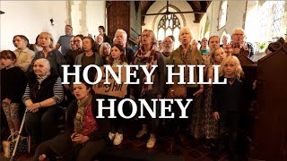 HONEY HILL HONEY [upl. by Pronty]