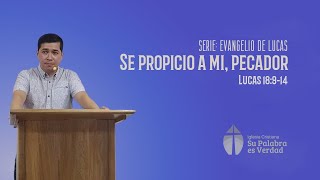 Se propicio a mi pecador  Lucas 18914  Ps Pedro Plata [upl. by Airod]