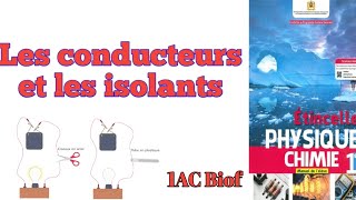 les conducteurs et les isolants électriques 1ac biofدرس الفيزياء الأولى إعدادي مسار دولي [upl. by Wandis509]