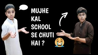 KAL SCHOOL SE CHUTTI HAI KY NAHIN SHORT STORY [upl. by Tabbi]