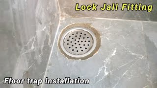 How to Install Floor Trap Lock Jali Fitting Floor Drain [upl. by Eninahpets569]