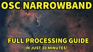EASY OSC Narrowband FULL GUIDE with PixInsight featuring the Elephant Trunk Nebula [upl. by Ilowell]