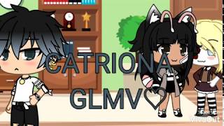 CatrionaGLMVlcvely [upl. by Tezil]