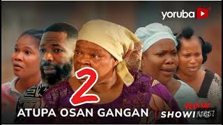 Atupa Osan Gangan Part 2 YorubaMovie 2024Drama PejuOgunmolaDeleOdule VickyAdeboyeOyetolaElemosho [upl. by Abdella448]