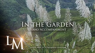 In the Garden  Piano Accompaniment [upl. by Egbert]