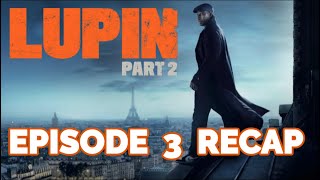 Lupin Season 2 Chapter 8 Recap [upl. by Pardo49]