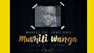 Makhadzi  Muvhili Wanga ft Prince Benza  Tribute to Lufuno [upl. by Arvy]