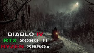 Diablo IV  HIGH SETTINGS  RTX 2080 TI  RYZEN 3950x [upl. by Winou]