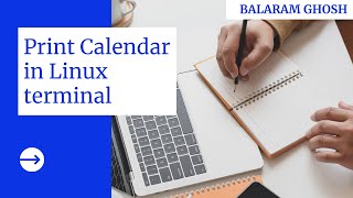 🔴 How to print Calendar in LINUX terminal  UBUNTU  Balaram Ghosh [upl. by Harwin]