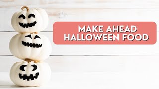 EASY Make Ahead Halloween foods for kids Six easy recipes with freezing amp reheating instructions 🎃👻 [upl. by Inahs]