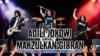 ADILI JOKOWI MAKZULKAN GIBRAN l ERVIC MUSIC l ROCK N ROLL ALTERNATIVE ROCK HARD ROCK [upl. by Blackman]