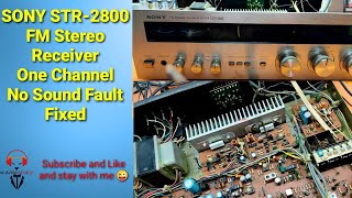 Sony Str 2800 FMAM Stereo Receiver One Channel No Sound Fault Fixed sony fm avr avreceiver [upl. by Ellehcrad]