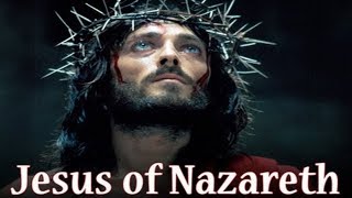 Jesús de Nazareth  Película Completa HD [upl. by Oinegue]